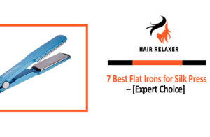 7 Best Flat Irons for Silk Press – [Expert Choice]